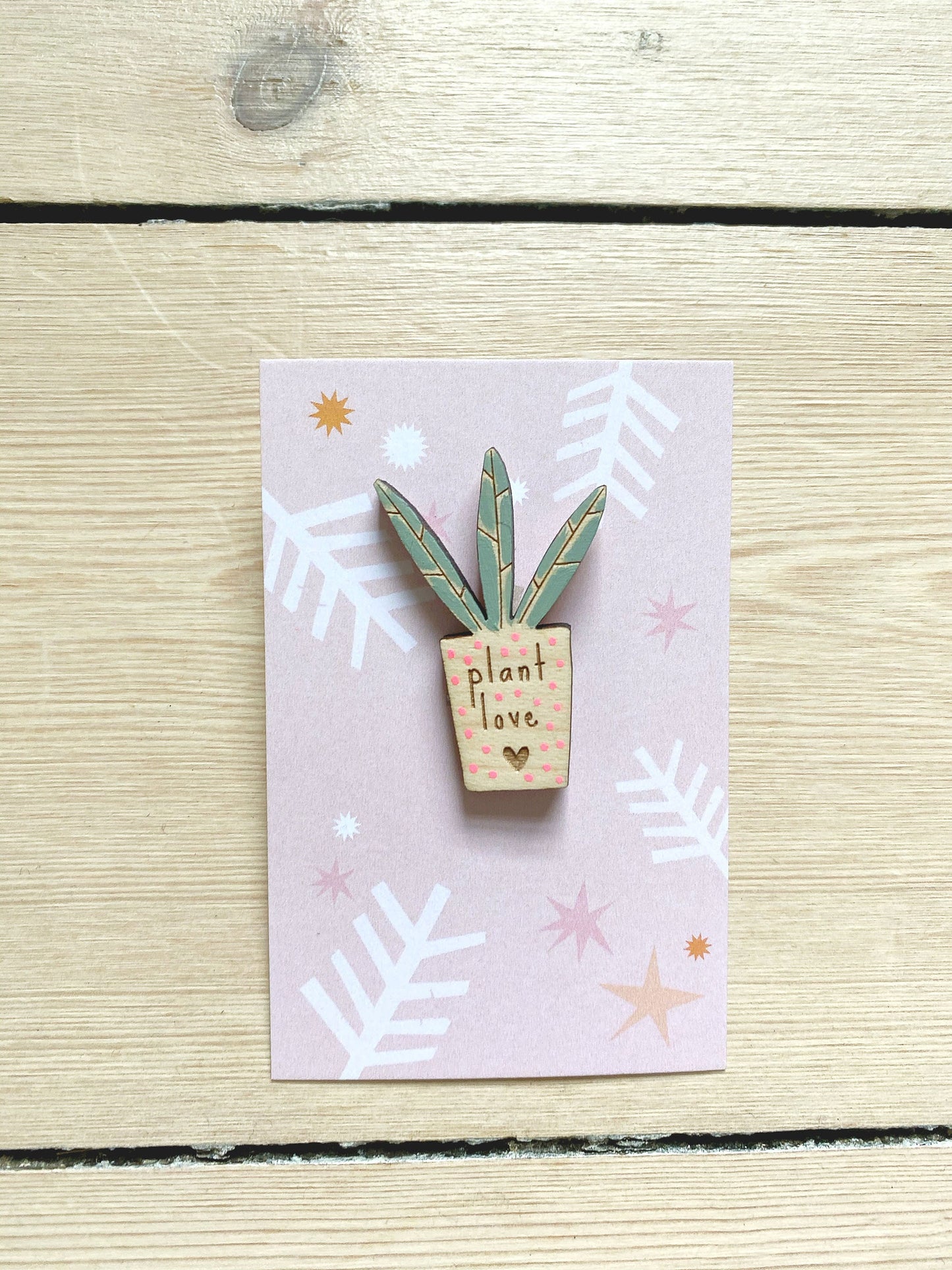 Plant love succulent wooden pin badge